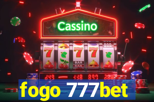 fogo 777bet